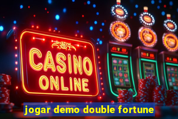 jogar demo double fortune